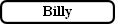 Billy
